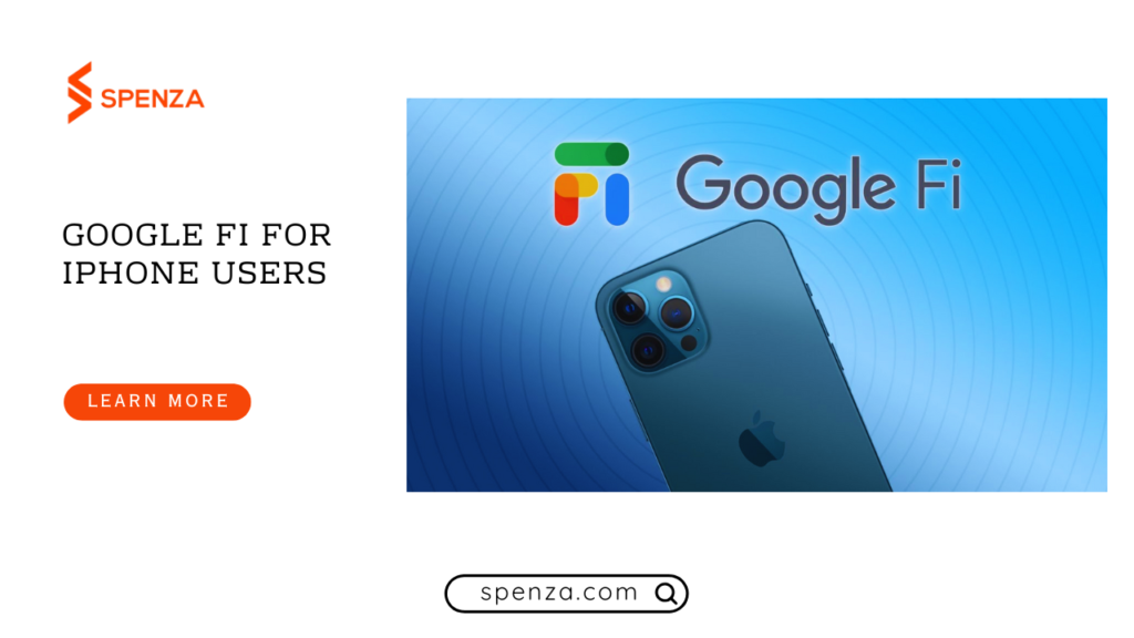 Google Fi for iPhone Users: Everything You Need to Know