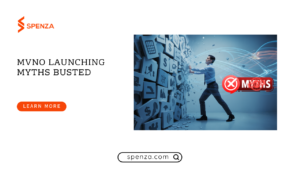 MVNO Launching Myths Busted: What You Need to Know in 2025