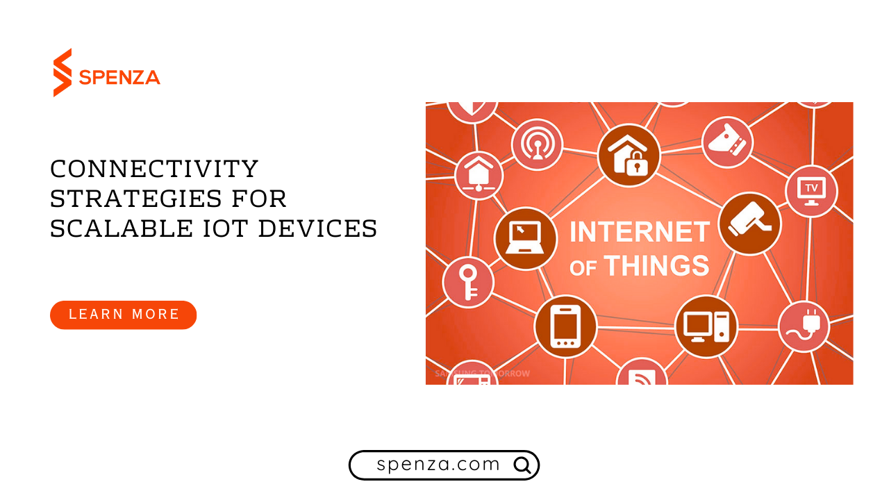 Connectivity Strategies for Scalable IoT Products in 2025