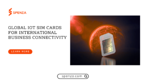 Global IoT SIM Cards for International Business Connectivity