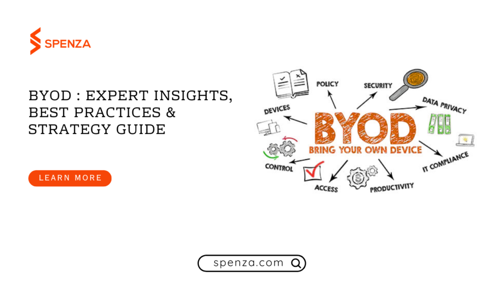 BYOD Expert Insights, Best Practices & Strategy Guide BYOD : Expert Insights, Best Practices & Strategy Guide