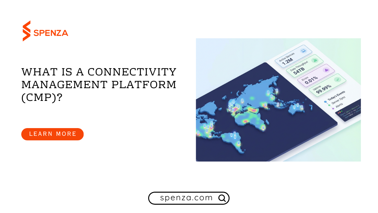 What Is a Connectivity Management Platform (CMP)?