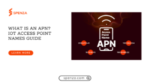 What Is an APN? IoT Access Point Names Guide