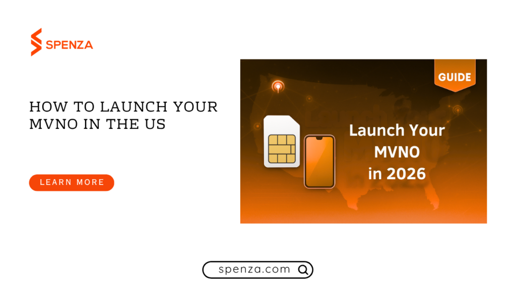 How to Launch an MVNO in the US: 2026 Playbook & Cost
