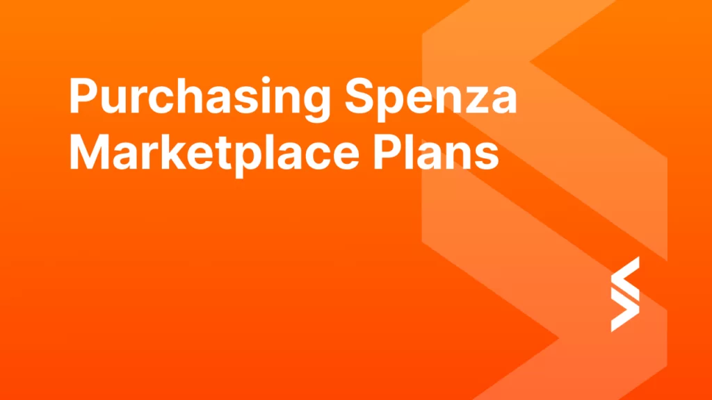 Purchasing Spenza Marketplace Plans